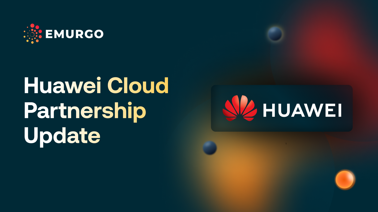 EMURGO and Huawei Cloud Partnership Update