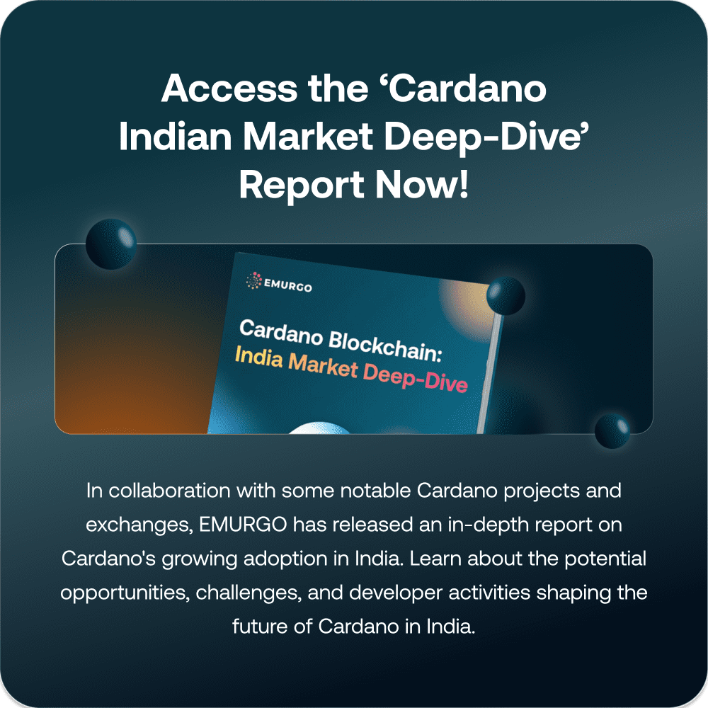 Blog 2 Access The ‘Cardano Indian Market Deep Dive’ Report Now!