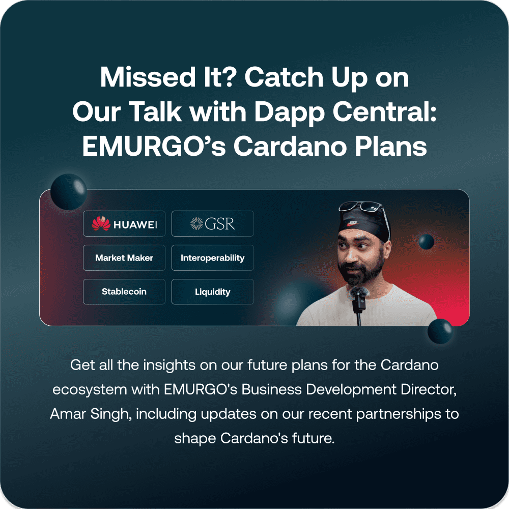 Blog 4 Missed It Catch Up On Our Talk With Dapp Central EMURGO’s Cardano Plans