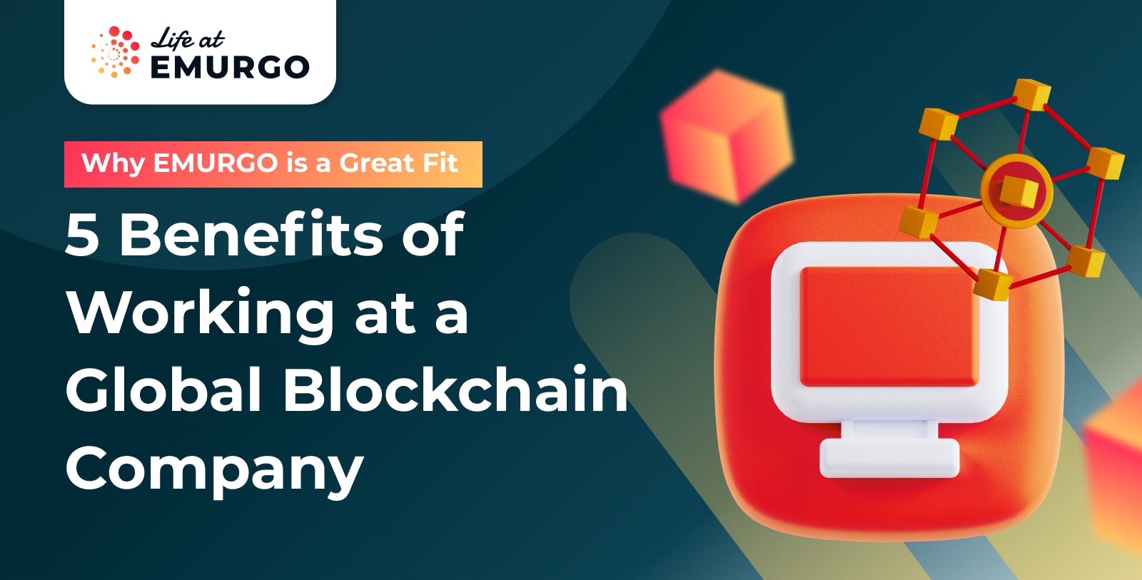 Blog-Series-Why-EMURGO-is-a-Great-Fit-5-Benefits-of-Working-at-a-Global-Blockchain-Company-blog.jpg