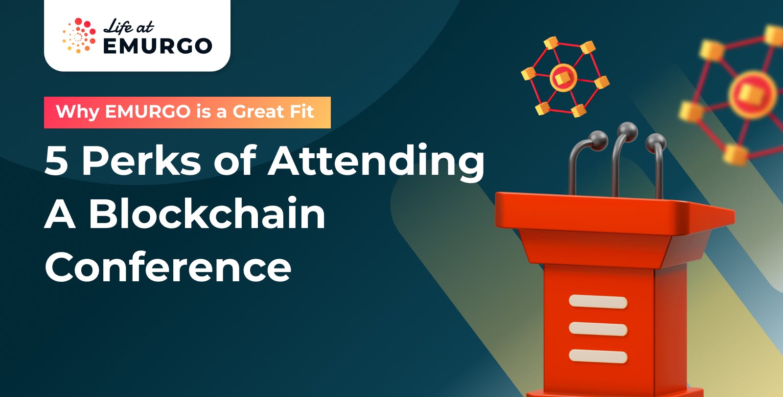 Blog-Series-Why-EMURGO-is-a-Great-Fit-5-Best-Reasons-to-Attend-a-Blockchain-Conference-3-1.jpg