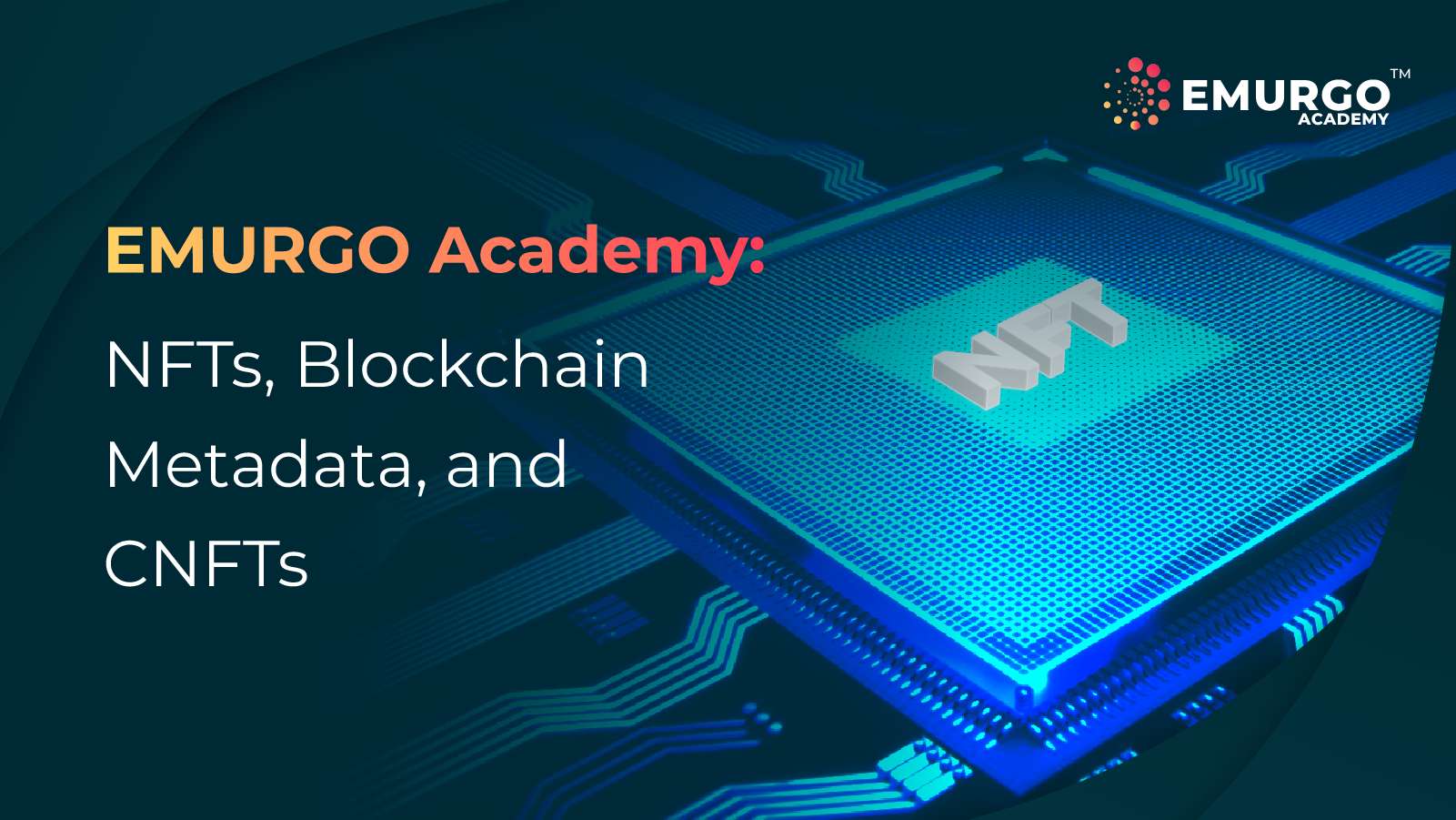 EMURGO-Academy-Cardano-Blockchain-NFTs-Learn1.png
