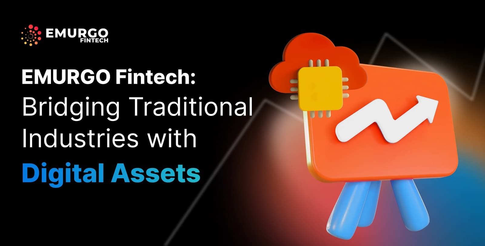 EMURGO-Fintech_-Bridging-Traditional-Industries-with-Digital-Assets-2.jpg
