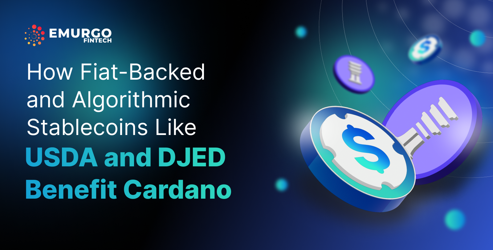 How-Fiat-Backed-and-Algorithmic-Stablecoins-Like-USDA-and-DJED-Benefit-Cardano2023.png