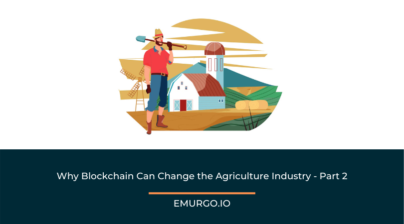 Why-Blockchain-Can-Change-the-Agriculture-Industry-Part-2-1.png