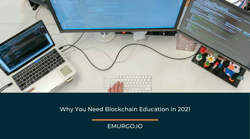 Why-You-Need-Blockchain-Education-in-2021-1.png