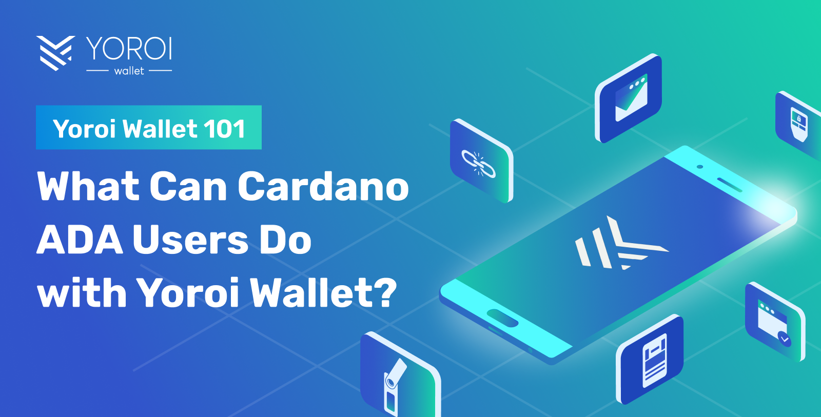 Yoroi-Wallet-101_-What-Can-Cardano-ADA-Users-Do-with-Yoroi-Wallet.png