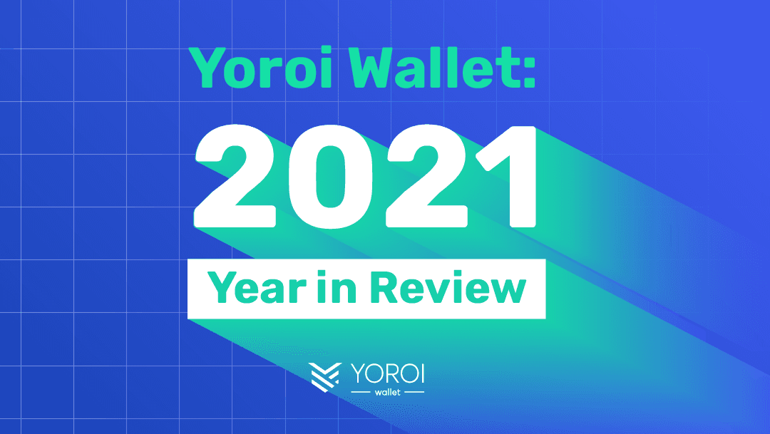 Yoroi-Wallet-2021-Highlights-Cardano-Blockchain-1.png