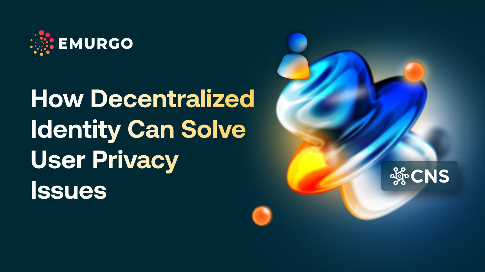 How-Decentralized-Identity-Can-Solve-User-Privacy-Issues