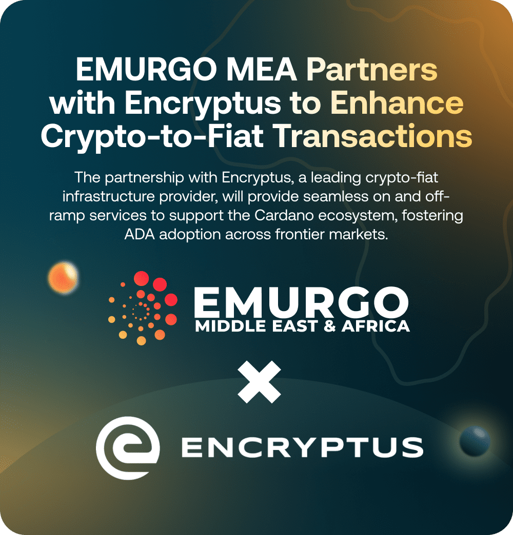 6 Blog EMURGO MEA Partners With Encryptus To Enhance Crypto To Fiat Transactions