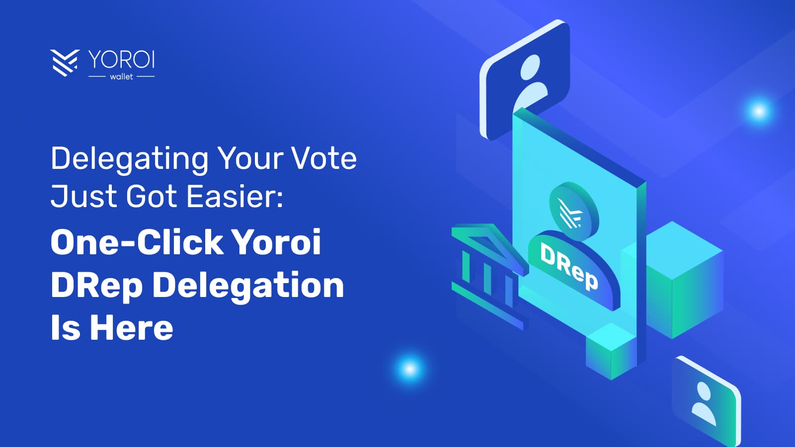 One-Click-Yoroi-DRep-Delegation-Is-Here.